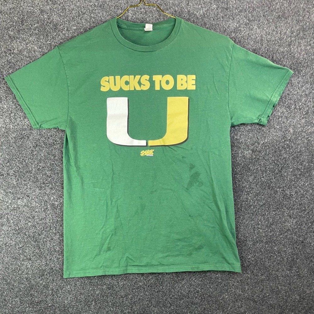 Smack Apparel Sucks To Be U Miami Hurricanes Rival T-Shirt Mens Medium Green